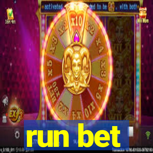 run bet